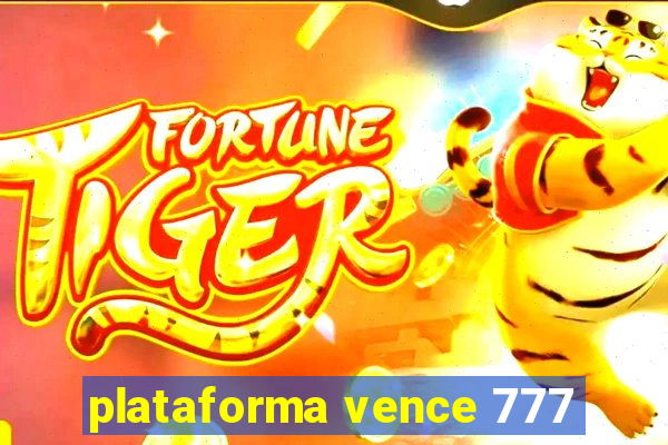 plataforma vence 777